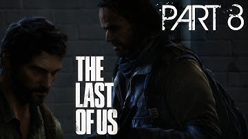 The Last Of Us Remastered Gameplay Walkthrough Part 8 (PS4) - Bill Is WILD!