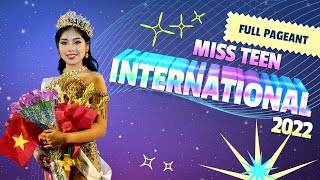 MISS TEEN INTERNATIONAL 2022 |  Ngô Ngọc Gia Hân | FULL PAGEANT