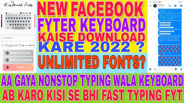 new fyter keyboard 2022 || Facebook fyter stylish keyboard kaise download kare ? || 2022 keyboard ?