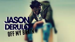 Jason Derulo - Off My Brain (Official Audio)