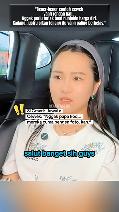'Cewek Ini Nggak Banyak Bicara, Tapi Sikapnya Berkelas!'