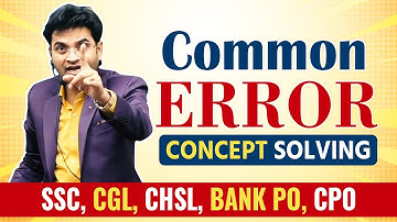 Amazing Tricks & Concept of Solving Common Error By Dharmendra Sir For SSC CGL/BANK PO/UPSC Part-4
