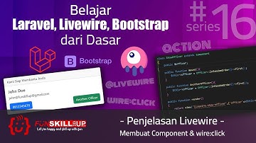#16 Belajar Laravel 10, Livewire 2, Bootstrap 5 - Penjelasan Livewire