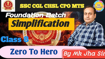 SIMPLIFICATION  CLASS--8   | By M. K. Jha  SIR   #MKJha #JhaClasses #Maths#ssc | &