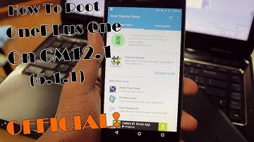 How To ROOT OnePlus One On CM12.1 (5.1.1) OFFICIAL !