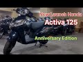 New Launch Honda Activa 125 Anniversary Edition on Road price Detailed Review 
