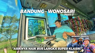 Tua Bukan Sembarang Tua, Inilah Bus Premium Super Klasik! Trip Langka Naik Bus Jadul MAJU LANCAR #2