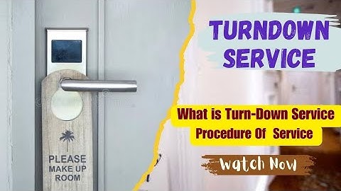 Turndown Service | Housekeeping Evening Service | what is Turn-Down Service and procedure