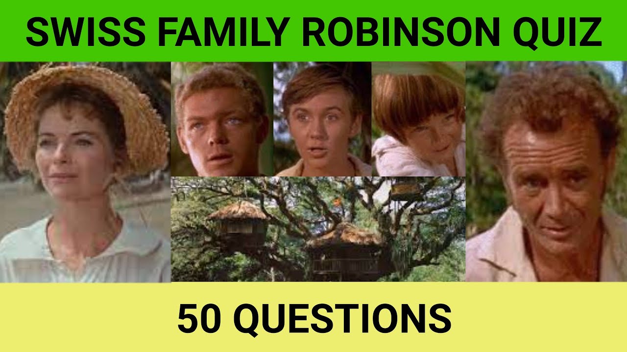 Swiss Family Robinson Quiz YouTube swiss-family-robinson-quiz-youtube
