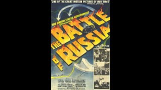 Почему мы сражаемся: Битва за Россию. 1943 год. &quot;Why we fight: The battle of Russia&quot;