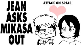 Jean Asks Mikasa Out
