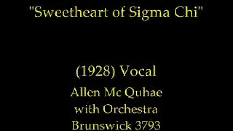 Sweetheart of Sigma Chi (1928) Allen Mc Quhae