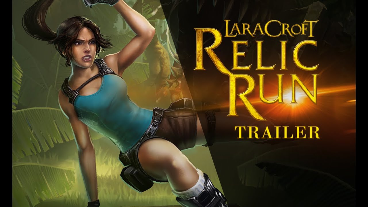 Lara Croft Relic Run Trailer - YouTube