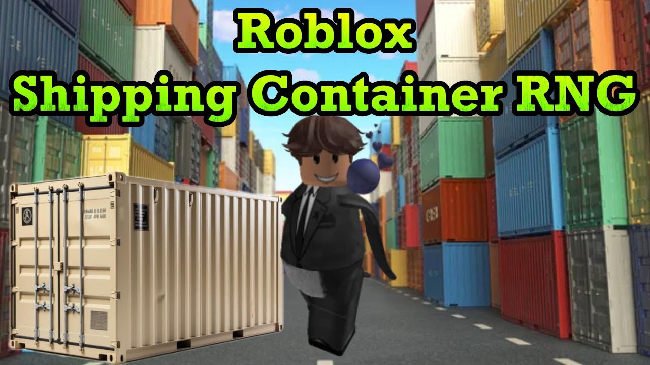 Container Rng Best Thing Roblox Container RNG - YouTube