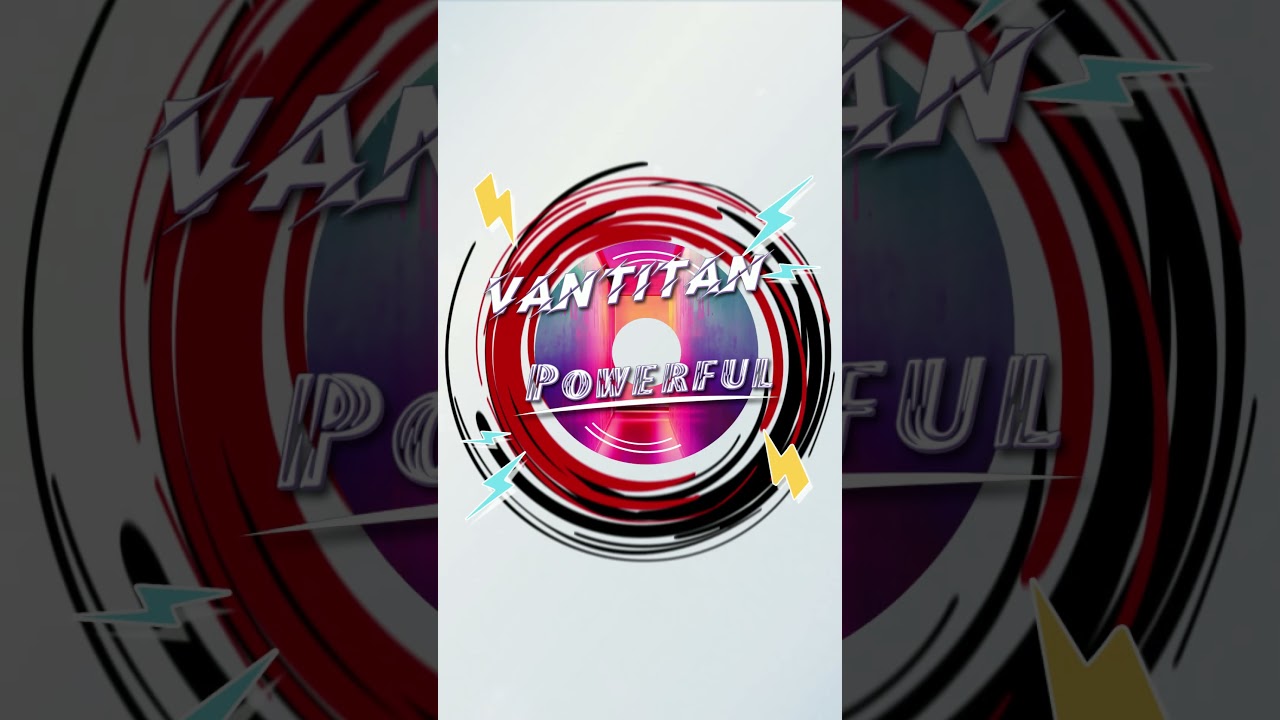 @Vantitan Powerful (Demo) 