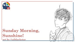 【Sunday Morning Sunshine】Are you awake, yet?【NIJISANJI ID】