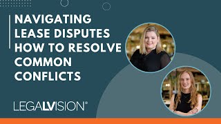 [AU] Navigating Lease Disputes  How to Resolve Common Conflicts | LegalVision