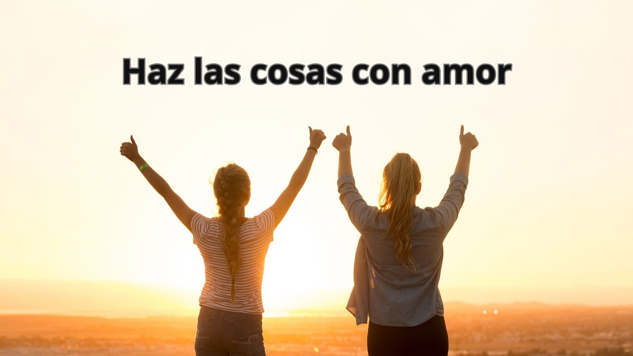 haz-las-cosas-con-amor-youtube