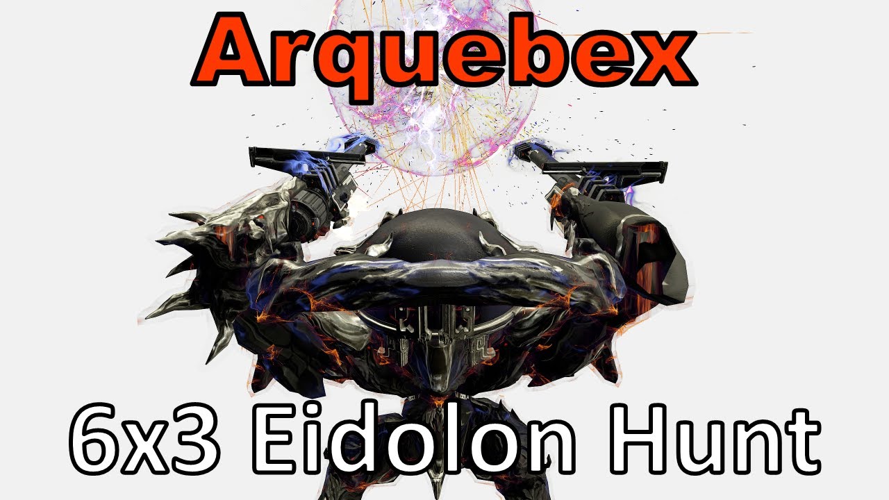 Voidrig Arquebex 6x3 (Warframe, 18 Eidolons in 1 Night Cycle, Unairu