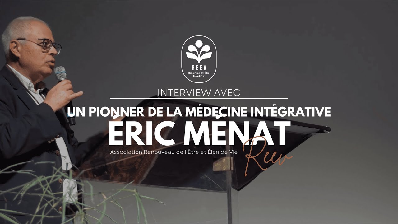 Éric Ménat, Un pionnier de la Médecine Intégrative