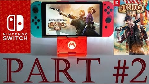 BioShock Infinite - Part #2 / Nintendo Switch / Gameplay