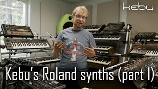 Kebu's Roland synths (part 1)