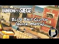 Rainbow Six Siege (Quick Match) - Blitz Bait Clutch (w/HairyFuelz &amp; headkillaXIV)