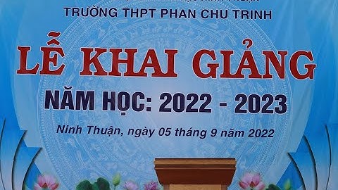 Khai giảng năm học 2022 - 2023
