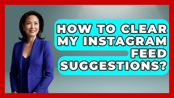 How To Clear My Instagram Feed Suggestions? - Everyday-Networking