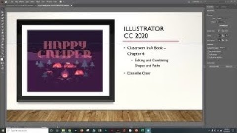 AI CC 2020 CIAB CH 4 Part 2  Editing and Combining Shapes and Paths Danielle Oser