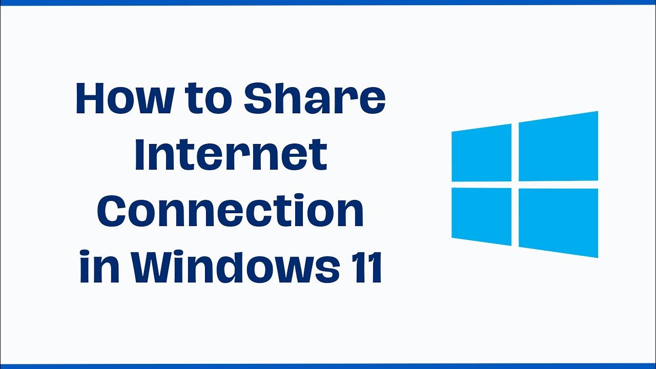 how-to-share-internet-connection-in-windows-11-youtube
