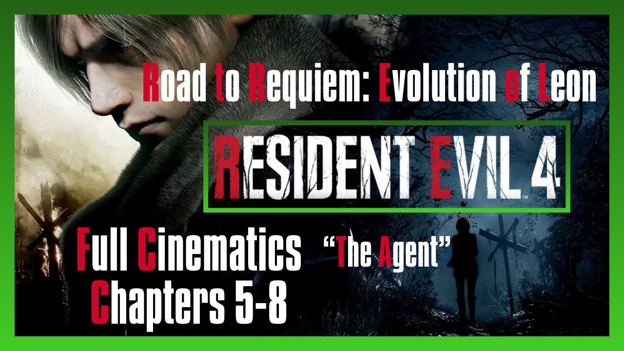 Resident Evil 4 | Road to Requiem: Evolution of Leon | "The Agent" Chapters 5-8 Playthrough