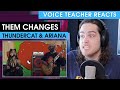 Voice Teacher Reacts to Ariana Grande and Thundercat - Them Changes