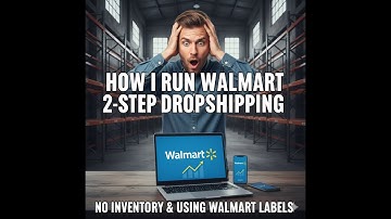 How I Run Walmart 2-Step Dropshipping Without Any Physical Inventory & Using Walmart Labels?