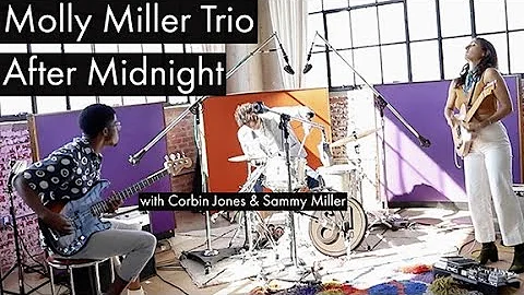 Molly Miller Trio - "After Midnight" (Official Liv...