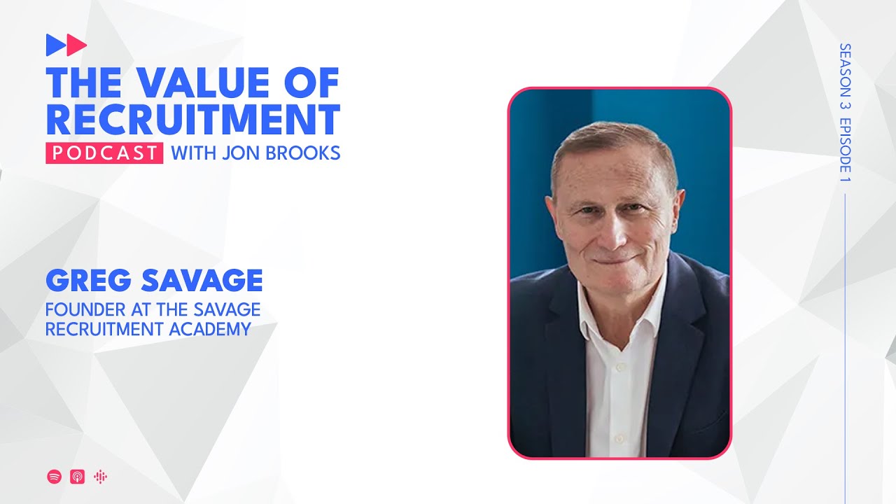 Why you should believe in your recruitment company’s value - with Greg Savage