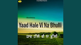 Yaad Hale VI Na Bhulli