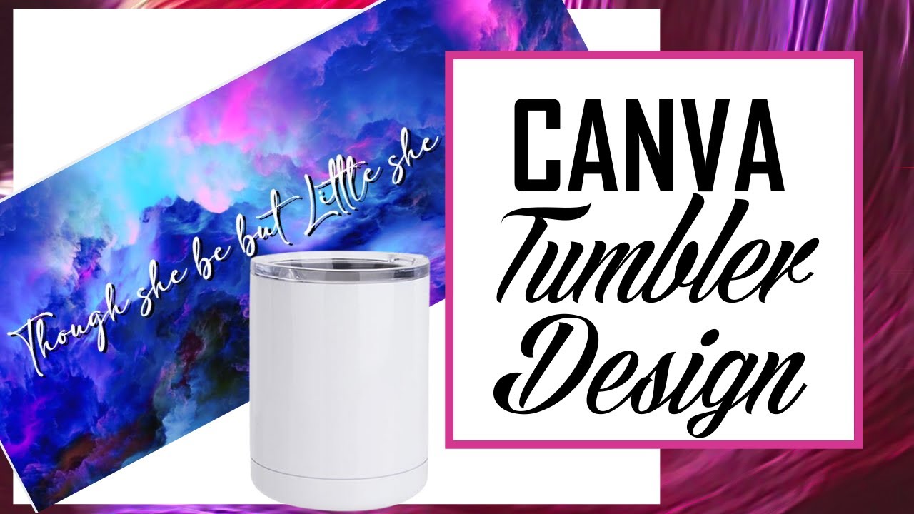 How To Design In Canva For Sublimation Tumbler Wrap 