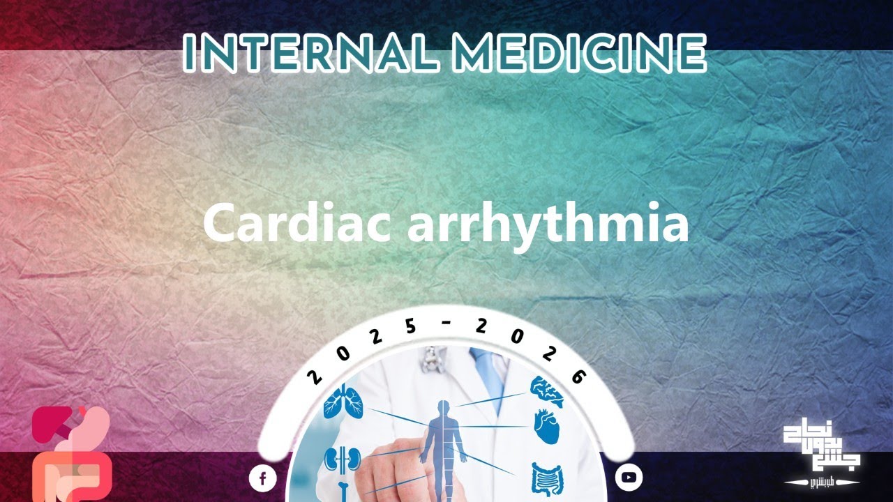 L4 part 1: Cardiac arrhythmia; Internal medicine 