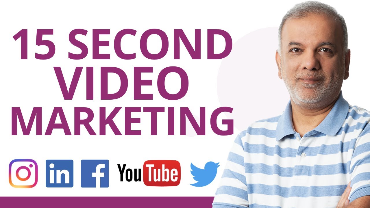 Video Marketing Tips | 15-Second Video Marketing For Business