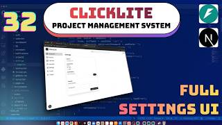 Full Build the Settings Page | FastAPI & Next.js | ClickLite #32 Guide