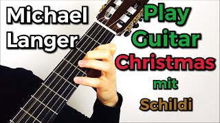 Video thumbnail of "Maria durch ein Dornwald ging - Michael Langer, Play Guitar Christmas mit Schildi Nr. 20"