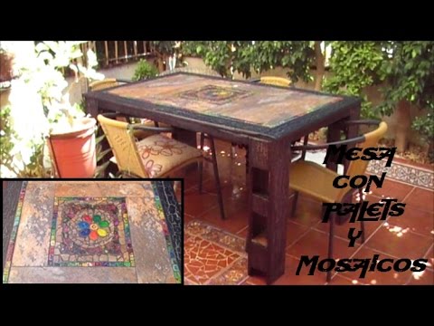 Como hacer una mesa con palets y mosaicos (sin locución) youtube