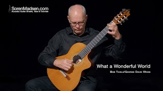 What a Wonderful World (Bob Thiele/George David Weiss) played by Soren Madsen