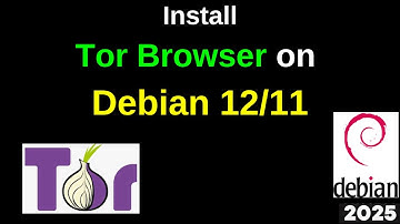 Unlock the Web: How to Install Tor Browser on Debian 12 /11 in 3 Minutes! | 2025