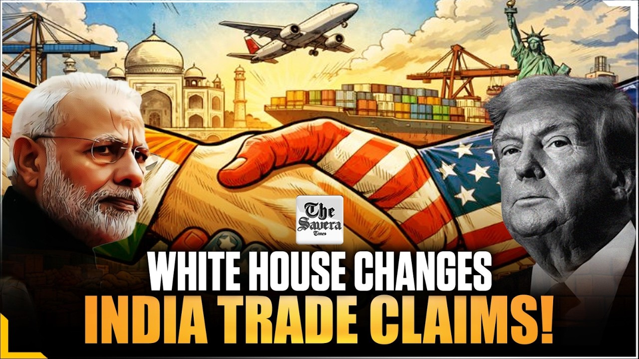 White House Revises India Trade Claims | MEA Responds to US Factsheet Changes