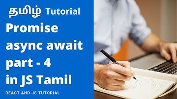 Async Await in javascript | callback & Promise - 4 | Javascript tutorial | In Tamil