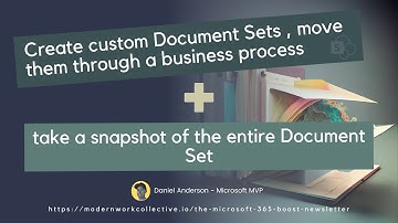 SharePoint Document Sets - How to create custom document set and capture a snapshot of them