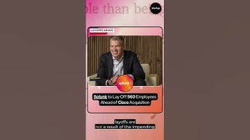 Splunk to Lay Off 560 Employees Ahead of Cisco Acquisition | #splunk #cisco #layoffs