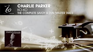 Charlie Parker - Ko Ko - The Complete Savoy & Dial Master Takes
